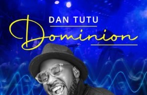 #SelahMusic: Dan Tutu | Dominion | @Extraordinary_dantutu Dan Tutu | Dominion