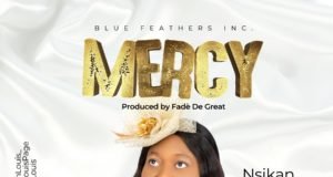 #SelahFresh: Nsikan Louis | Mercy Nsikan Louis | Mercy