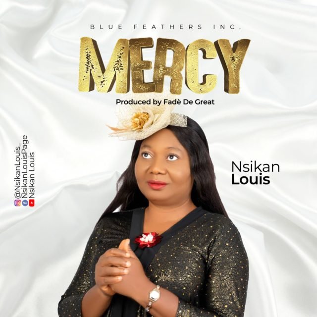 Nsikan Louis | Mercy