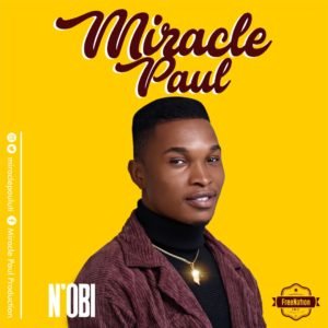 FreeNation Inc Signs New Gospel Artiste Miracle Paul - Listen To "N'Obi"