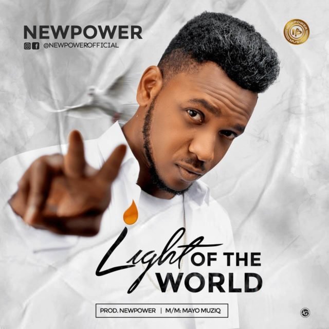 Fresh New Music By Newpower Tagged Light Of The World