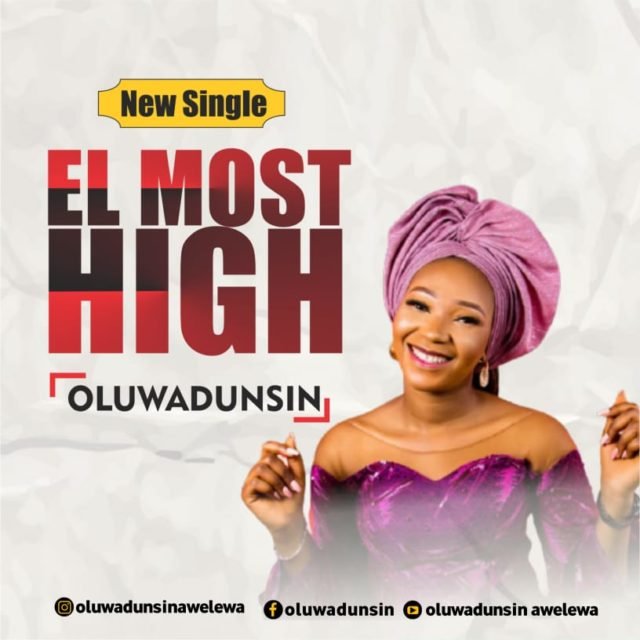 Oluwadunsin | El Most High