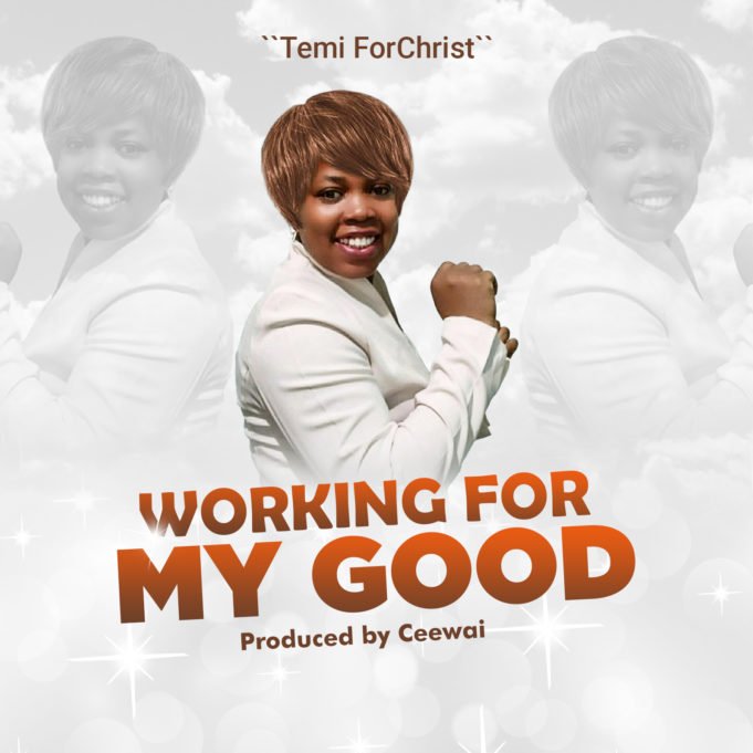 #SelahFresh: Temi Forchrist | Working For My Good Temi Forchrist | Working For My Good