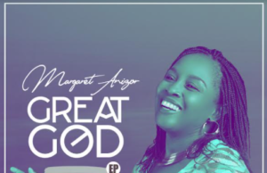 Margaret Anizor Releases Her Worship EP, “Great God” | @margaret_anizor