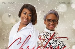 #SelahFresh: Vorkay & Arinola | Christmas Time Vorkay & Arinola | Christmas Time