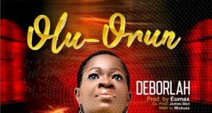 #SelahFresh: Deborlah | Olu-Orun (Lord of the Heavens) Deborlah | Olu-Orun