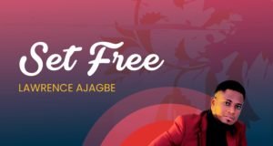 #SelahMusic: Lawrence Ajagbe | Set Free Lawrence Ajagbe | Set Free