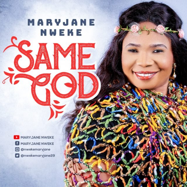 Maryjane Nweke | Same God