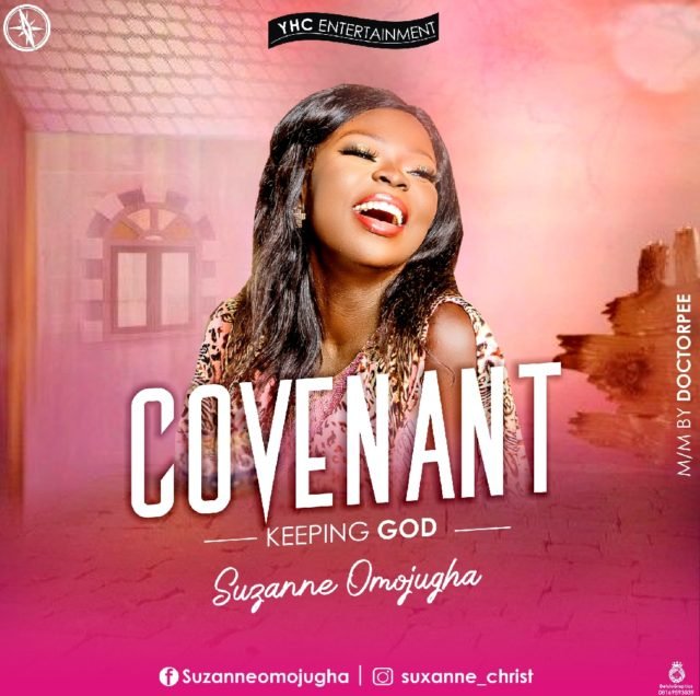 Suzanne Omojugha | Covenant Keeping God