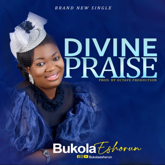 Bukola Eshorun | Divine Praise