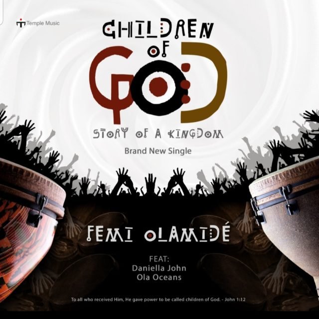 Femi Olamide | Children of God (Story of Kingdom)