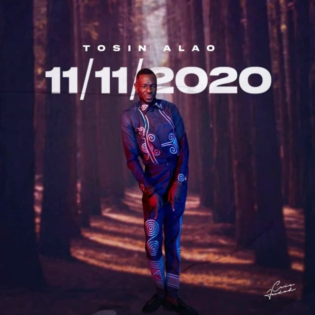 Fresh New Music By Tosin Alao Tagged 11-11-2020