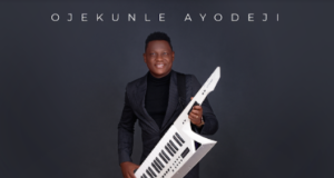 Prolific Music Minister Ojekunle Ayodeji Shares New Ep “JOY ” | @dejikeyz Ojekunle Ayodeji