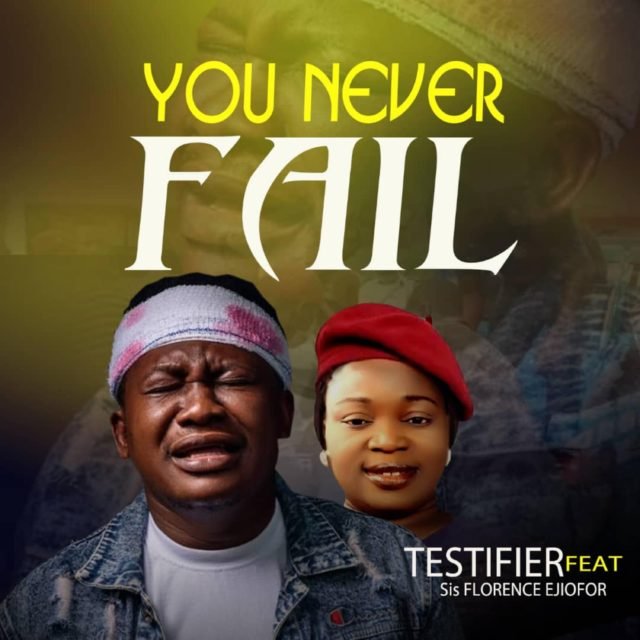 Testifier | You Never Fail