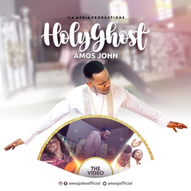 Amos John | Holy Ghost