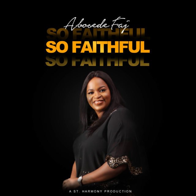 Abosede Faj | So Faithful