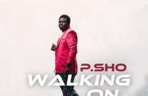 Gospel Minister P.Sho Shares Debut Album Tagged “Walking On Water” | @Thereal_psho Gospel Minister P.sho Shares Debut Album Tagged "Walking On Water"