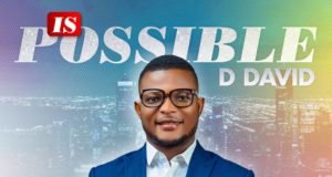 #SelahMusic: DDavid | It Is Possible (Feat. Kelly Song) + It’s My Birthday (Feat. Thanky Raymond) | @ddavidMusic It Is Possible By DDavid