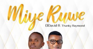 #SelahMusic: DDavid | Miye Ruwe | Feat. Thanky Raymond DDavid, Miye Ruwe