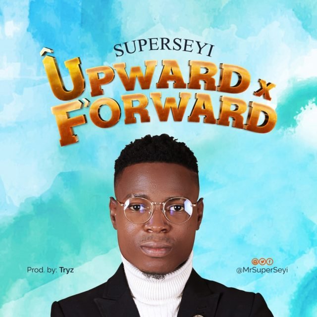 Superseyi | Upward & Forward