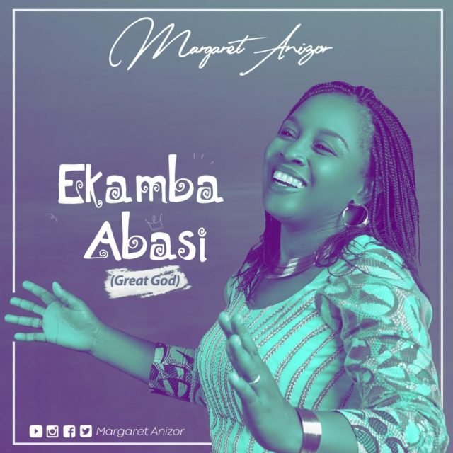 Margaret Anizor | Ekamba Abasi