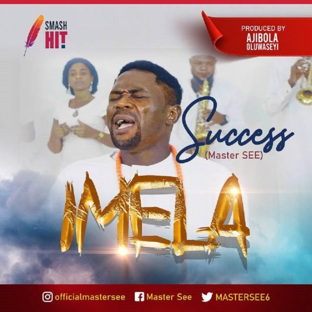 Fresh New Music By Success (Master SEE) Tagged Imela