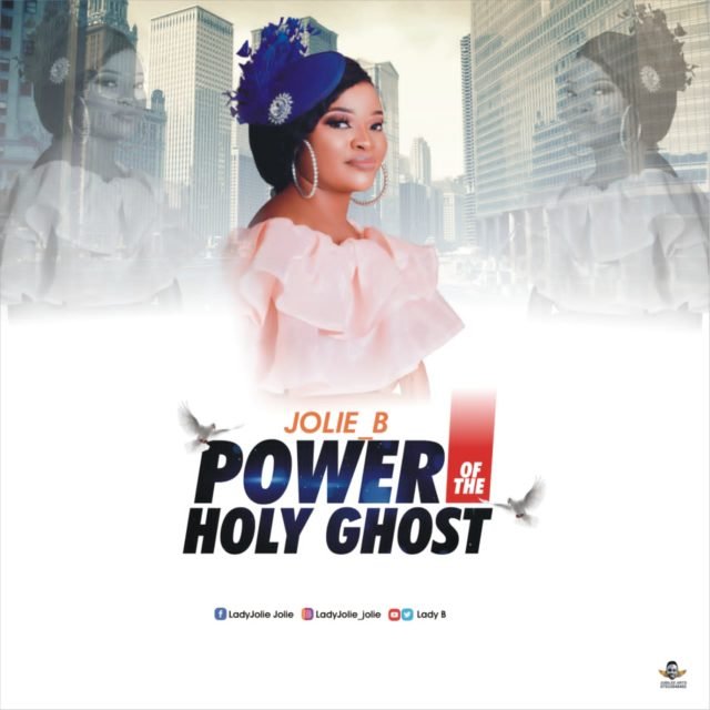 Fresh New Music By Jolie B Tagged Power Of The HolyGhost