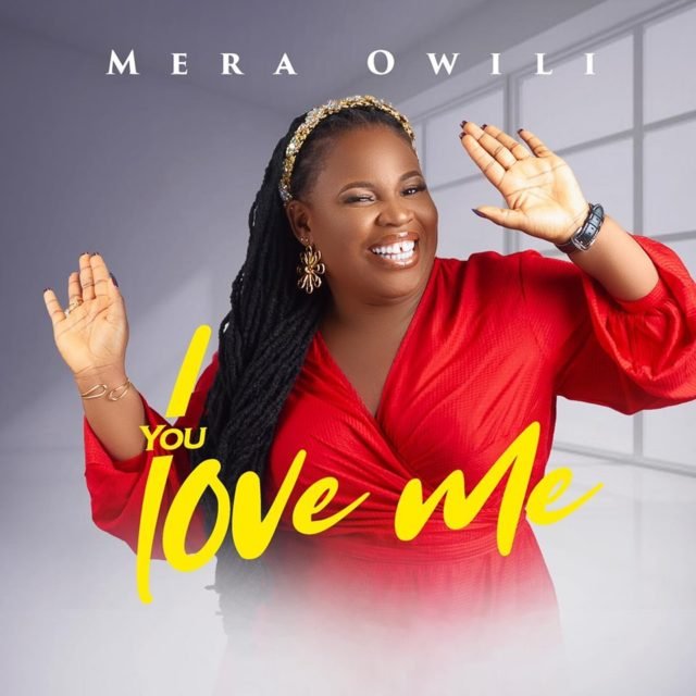 YOU LOVE ME by Mera Owili