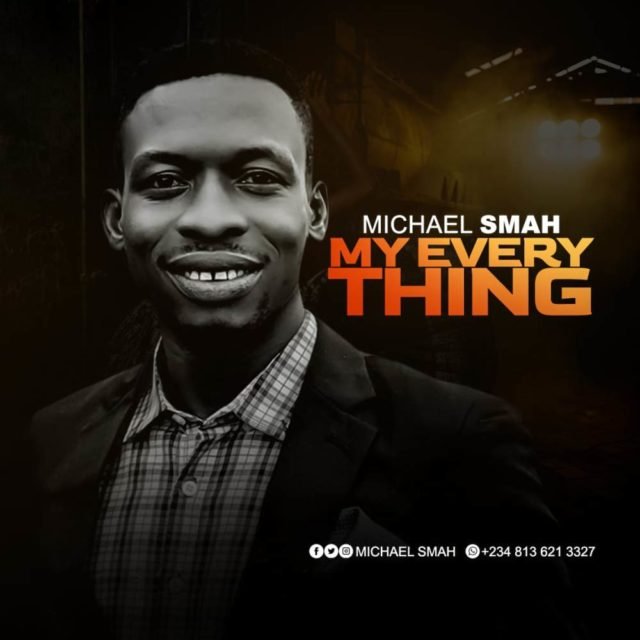 Michael Smah | My Everything