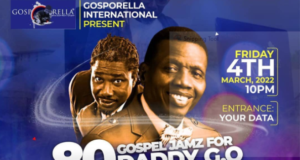 Foremost Gospel DJ, Gosperella To Kick Off “80 Gospel Jamz For Daddy G.O @80” In Honor Of Pastor Adeboye’s Birthday | 4th, March 2022 DJ Gosperella To Kick Off "80 Gospel Jamz For Daddy G.O @80"