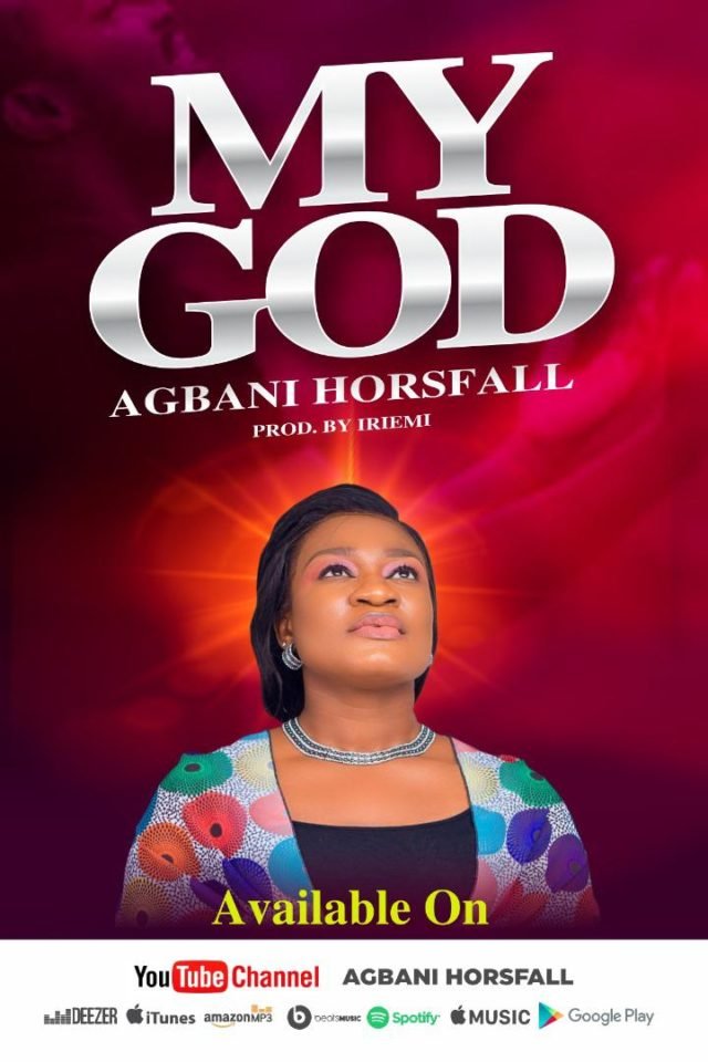 Agbani Horsfall | My God