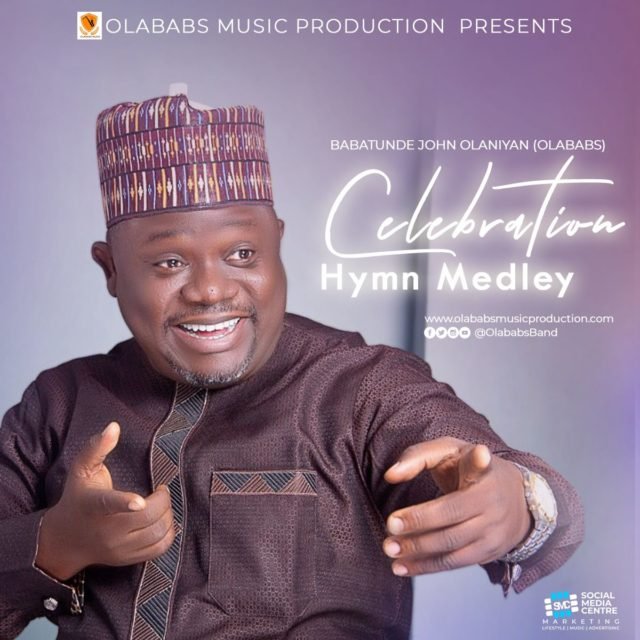 Gospel Act Olababs Finally Shares "Celebration Hymn Medley" Album