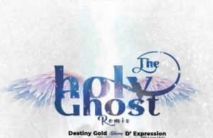 #SelahFresh: Destiny Gold | The Holy Ghost Remix | Feat. D’ Expression Destiny Gold | The Holy Ghost Remix | Feat. D’ Expression