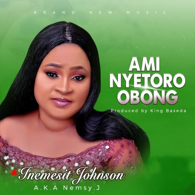 Inemesit Johnson | Ami Nyetoro Obong