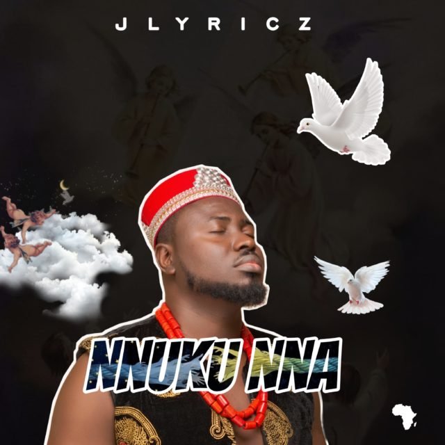 Jlyricz | Nnuku Nna