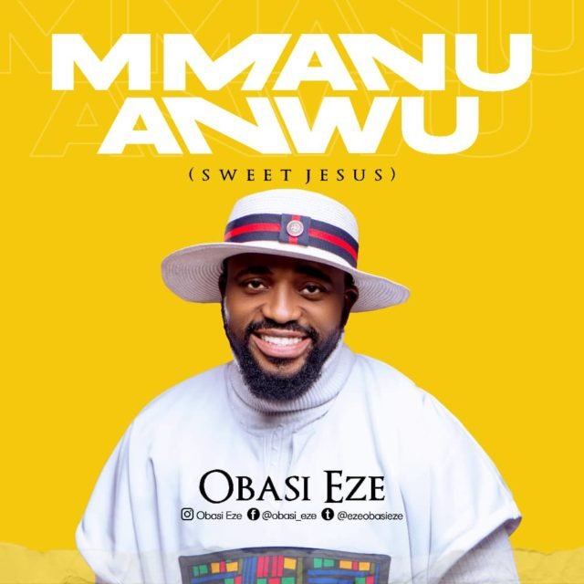 Obasi Eze – “Mmanu Anwu”