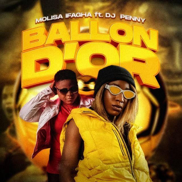 Molisa Ifagha | Ballon D’or | Feat. Dj Penny