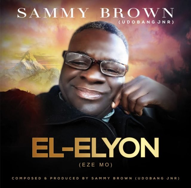 Sammy Brown | El-Elyon