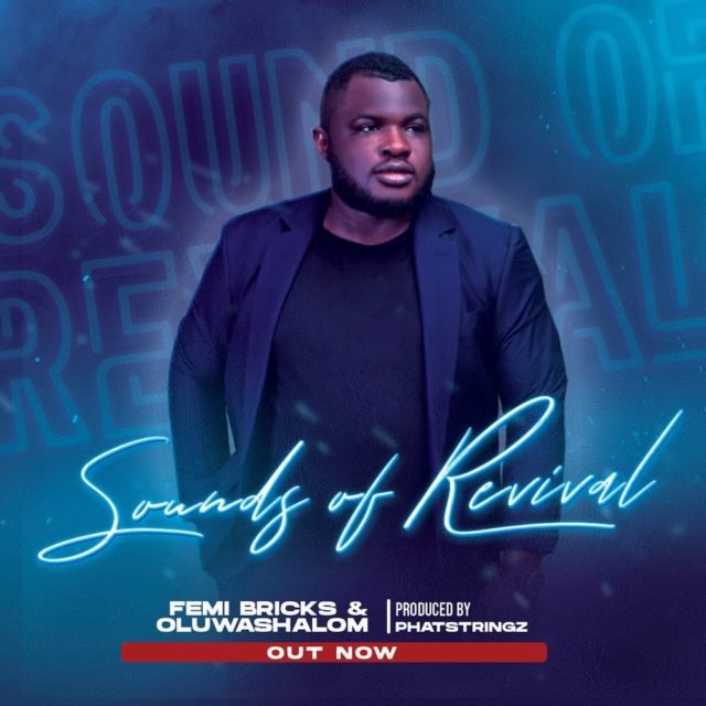 femi bricks - sound of revival