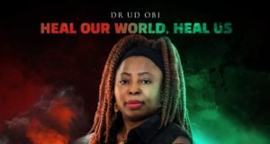 #SelahMusic: DR.UD Obi | Heal Our World, Heal Us DR.UD Obi | Heal Our World, Heal Us