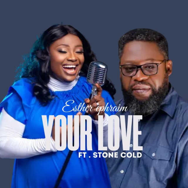 Esther Ephraim | Your Love