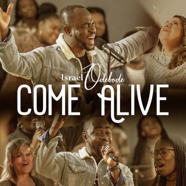 Israel Odebode | Come Alive