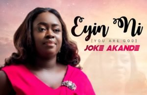 #SelahMusic: Joke Akande | Eyin Ni (You Are God) | @jokeakandesings Eyin Ni (You Are God), Joke Akande