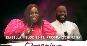 #SelahMusic: Isabella Melodies | Omeriwo (Reprise) | Feat.Prospa Ochimana | @isabellamelodie Isabella Melodies | Omeriwo (Reprise) | Feat.Prospa Ochimana