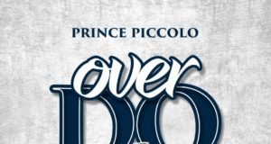 #SelahFresh: Prince Piccolo | Over Do