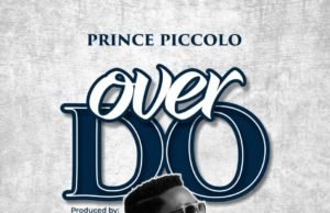 #SelahFresh: Prince Piccolo | Over Do