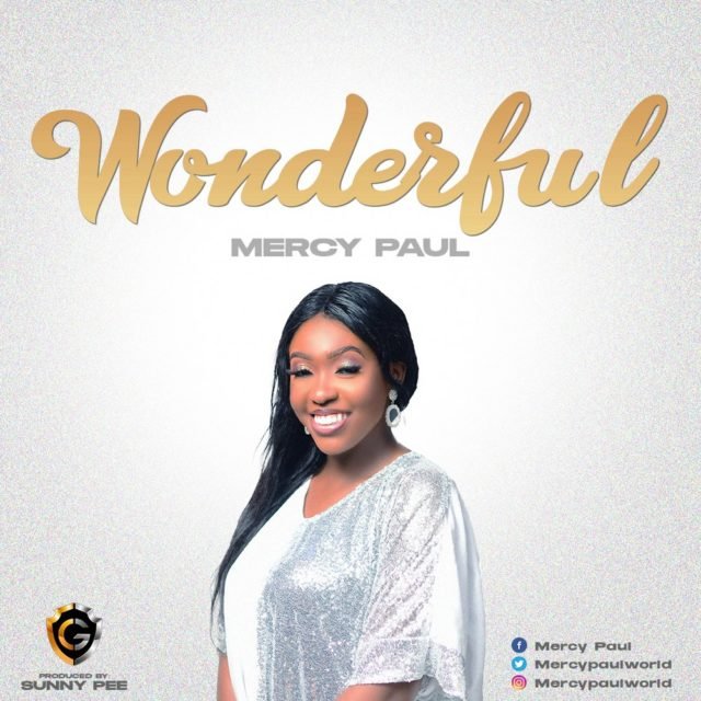 Mercy Paul | Wonderful