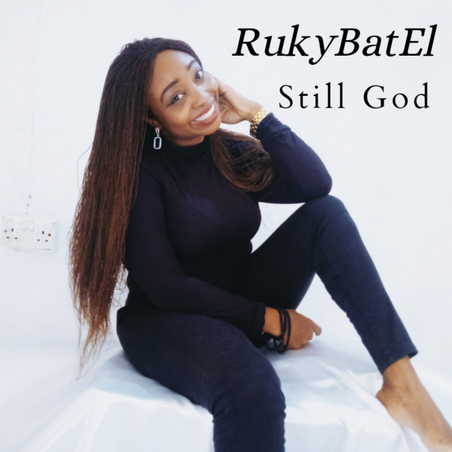 RukyBatEl | Still God