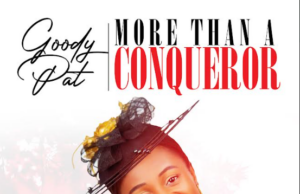 #SelahMusic: Goody Pat | More Than A Conqueror Goody Pat | More Than A Conqueror
