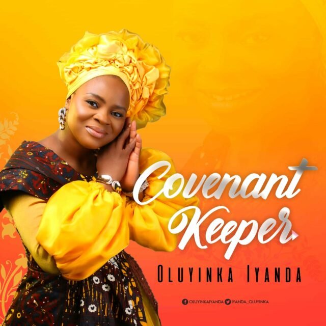 New Music By Oluyinka Iyanda Tagged Covenant Keeper